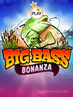 Big Bass Bonanza